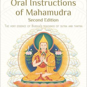 Oral Instructions of Mahamudra, Second Edition
